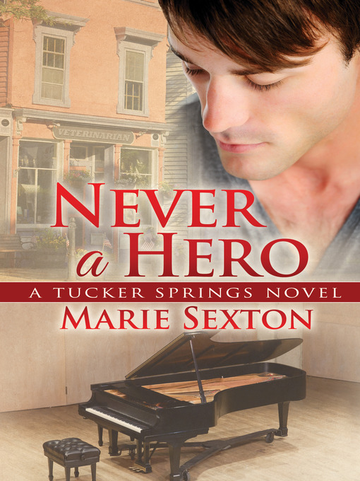 Title details for Never a Hero by Marie Sexton - Available
